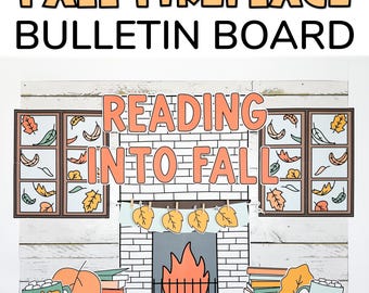May include: A fall-themed bulletin board with the text "FALL FIREPLACE BULLETIN BOARD" at the top. The board features a fireplace with the words "READING INTO FALL" above it. Decorative elements include fall leaves, books, and mugs.