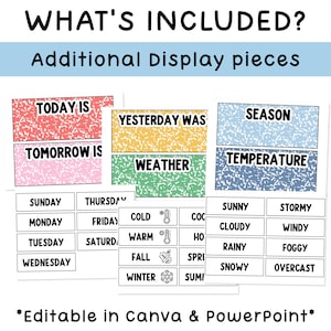 Puede incluir: Tarjetas educativas con el texto WHAT'S INCLUDED? Additional Display pieces. Las tarjetas incluyen encabezados para TODAY IS, YESTERDAY WAS, TOMORROW IS, WEATHER, SEASON y TEMPERATURE, con listas de d&iacute;as, condiciones clim&aacute;ticas y estaciones.