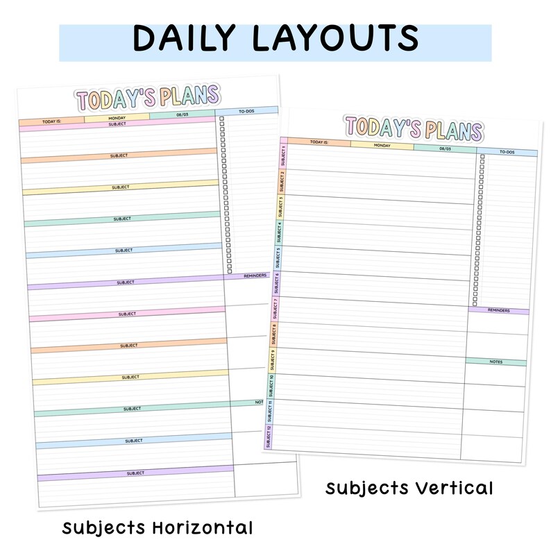 May include: Two daily planner sheets with the text DAILY LAYOUTS at the top. Each sheet features the header TODAY'S PLANS, horizontal lines for subjects, a column for to-dos, and sections for reminders and notes in a colorful pastel palette.