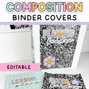 May include: White binder covers with the text "COMPOSITION BINDER COVERS" in pastel colours. The binder covers have labels that say "PLANNING binder", "LESSON plans", and "DATA binder". The word "EDITABLE" is in a pink banner.