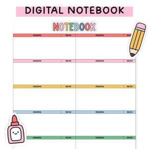 May include: A digital notebook page featuring the text DIGITAL NOTEBOOK at the top and NOTEBOOK in the center. The layout includes five rows with colored headers, date fields labeled 08/04, a yellow pencil sticker, and a pink glue bottle sticker.