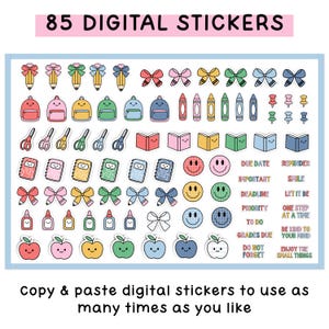 May include: A collection of 85 digital stickers featuring colorful illustrations of school supplies, bows, backpacks, crayons, books, notebooks, glue, apples, and smiley faces, along with text labels like Due Date, Reminder, and Important.