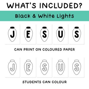 Op de afbeelding: Zwart-wit lichtbolontwerpen die het woord "JESUS" spellen. De tekst "WHAT'S INCLUDED?" en "Black & White Lights" staan bovenaan. De zinnen "CAN PRINT ON COLOURED PAPER" en "STUDENTS CAN COLOUR" zijn ook aanwezig.