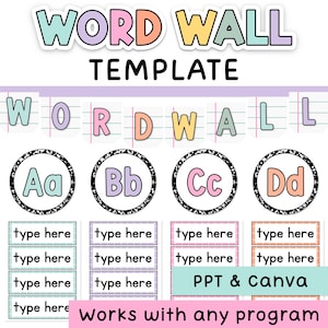 May include: A digital word wall template featuring the text WORD WALL TEMPLATE, WORDWALL, and alphabet circles from Aa to Dd. Below are rectangular boxes with the text type here. The design includes the text PPT & Canva and Works with any program.