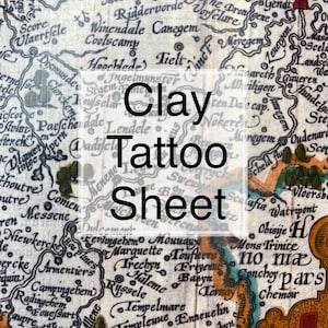 May include: A vintage map background with the words "Clay Tattoo Sheet" overlaid in a white box. The map features old-style lettering and illustrations, with a faded, aged appearance. The overall color palette is muted, with browns and tans.