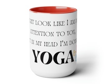 On dirait que je fais attention... Mug 2 tons 15 oz ~ Jolie tasse à café, cadeau pour elle, tasse amusante, cadeau pour yogi, extérieur, esprit d'aventure,