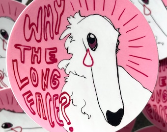 Why The Long Face?: Borzoi Vinyl Sticker