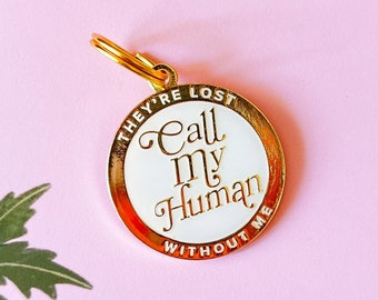 Call My Human Pet ID Tag - Custom Engraved Pet Tag - Personalized Pet Dog ID Tag - Enamel Tag - Dog Tag for Dogs - Lost Dog - Funny Pet Tag