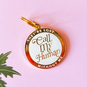 Call My Human Pet ID Tag - Custom Engraved Pet Tag - Personalized Pet Dog ID Tag - Enamel Tag - Dog Tag for Dogs - Lost Dog - Funny Pet Tag