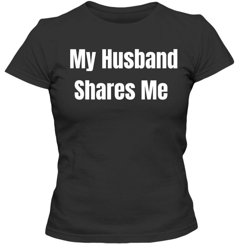 Adult Ladies Classic Tees my Husband Shares Me - Etsy