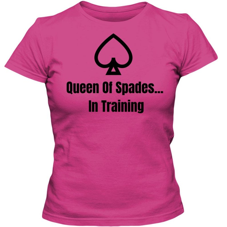Adult Ladies Classic Tees queen of Spades in Training Etsy
