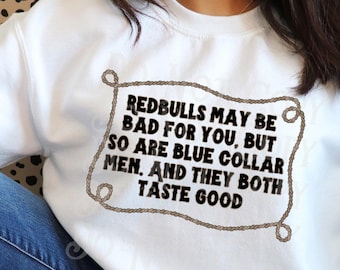 Funny Blue Collar Men Sarcastic PNG: Redbulls Digital Design (PNG)