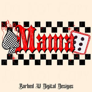 Mama png, western png, mom png, mama png, cowgirl png, yallternative png, checkers png, spade png, 8 ball png, dice png, flames png