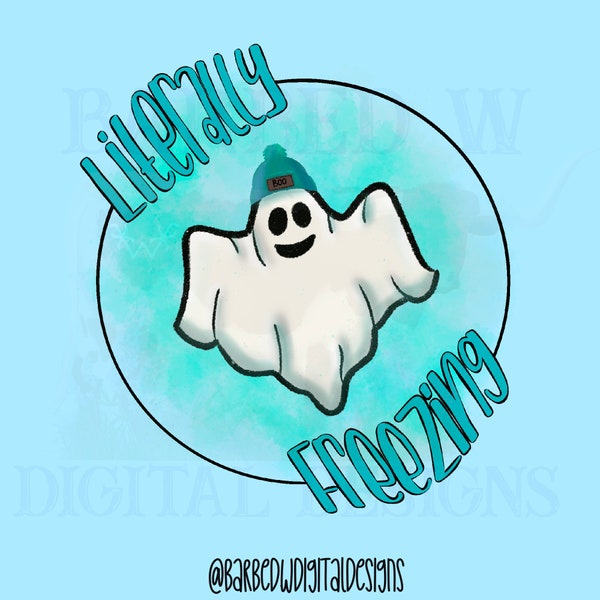 Literally freezing png, ghost png, winter png, snow png, beanie png|Sublimation .PNG File|Instant Digital Download