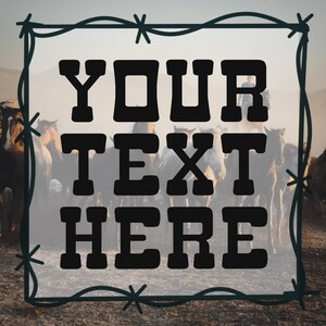May include: Square graphic with the text "YOUR TEXT HERE" in bold black letters. The background features a herd of horses running across a field. A barbed wire frame surrounds the text and background.