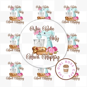 You Bake My Heart Happy Stickers, Baking Stickers, Thank You Stickers, Small Business Stickers, Wholesale Stickers