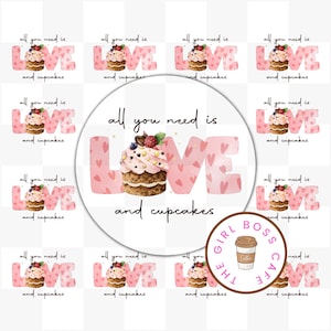 Autocollants cupcake, autocollants de cuisson, tout ce dont vous avez besoin est d’amour et de cupcakes, autocollants pour petites entreprises, autocollants en gros