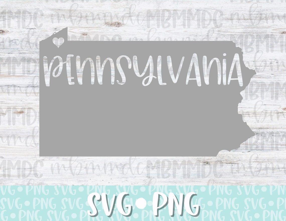Pennsylvania SVG State Svg Cut File Pennsylvania Digital | Etsy