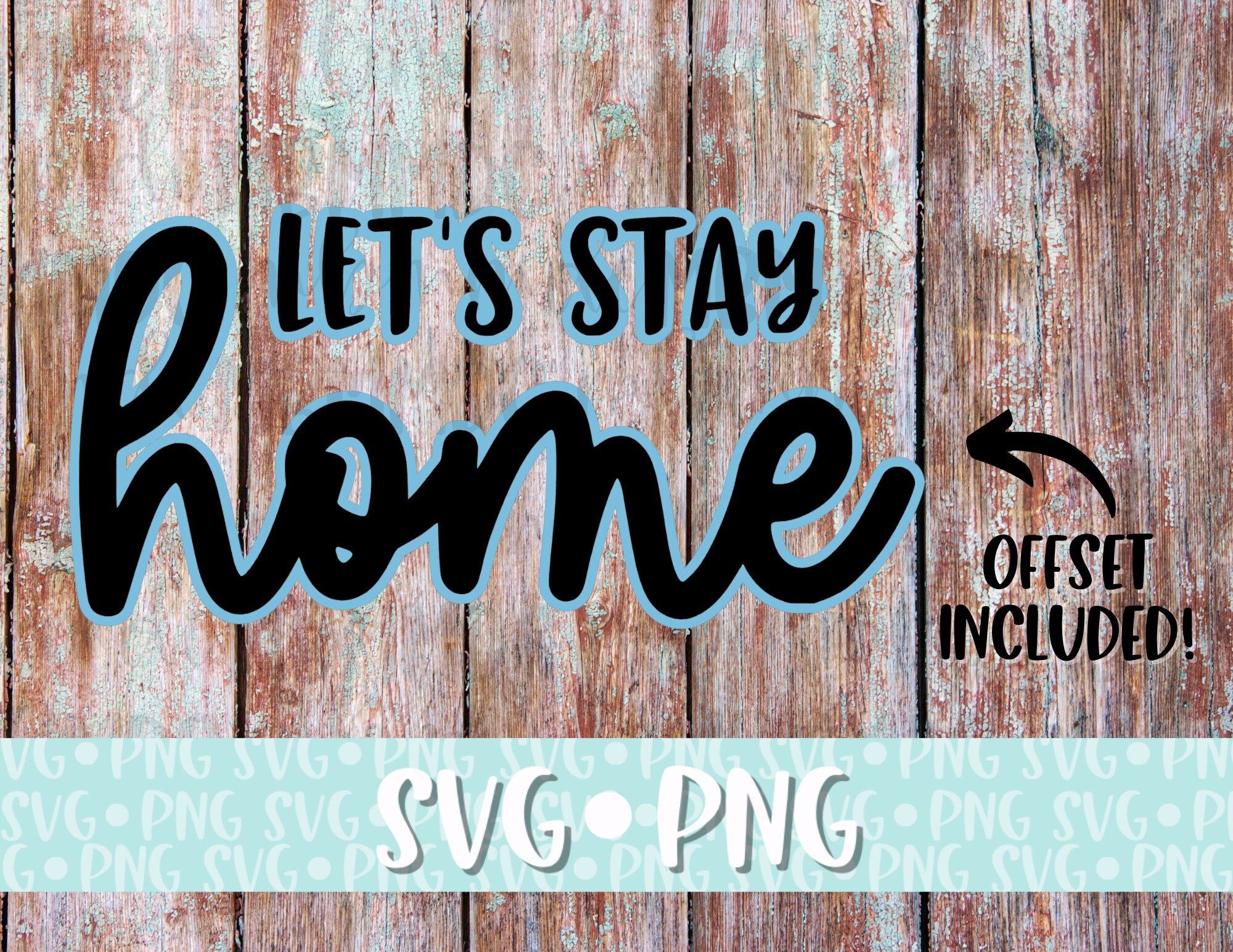 Free Free 80 Lets Stay Home Svg Free SVG PNG EPS DXF File