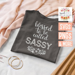 Sassy SVG, Bendecido para ser llamado Sassy SVG, Archivos de corte Sassy, Regalo de la abuela, Sublimación Sassy, Abuela Cricut, Sassy PNGS, Bendito Sassy