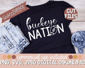 buckeye Svg, buckeye nation Sublimation, buckeye Shirt Design, football Svg, buckeye Cut Files & Pngs