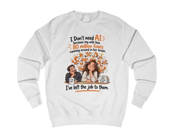 Funny Couple Sweatshirt: Wife Has 80 Million Foxes, Gift for Husband Light Colors