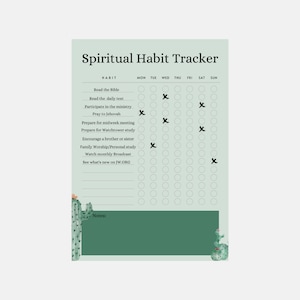 May include: A green and white printable spiritual habit tracker with a cactus illustration. The tracker includes a list of spiritual habits to track, such as reading the Bible, praying, and attending meetings. The tracker has a section for notes.