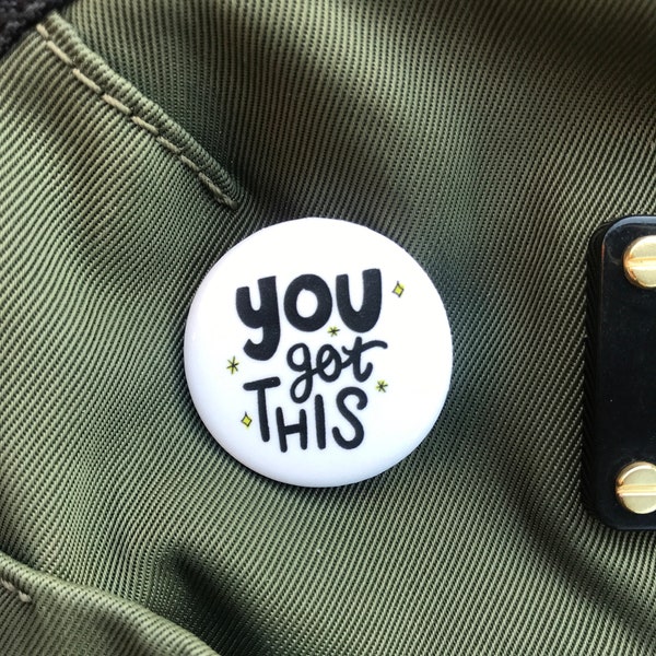 You Got This! Button Pin