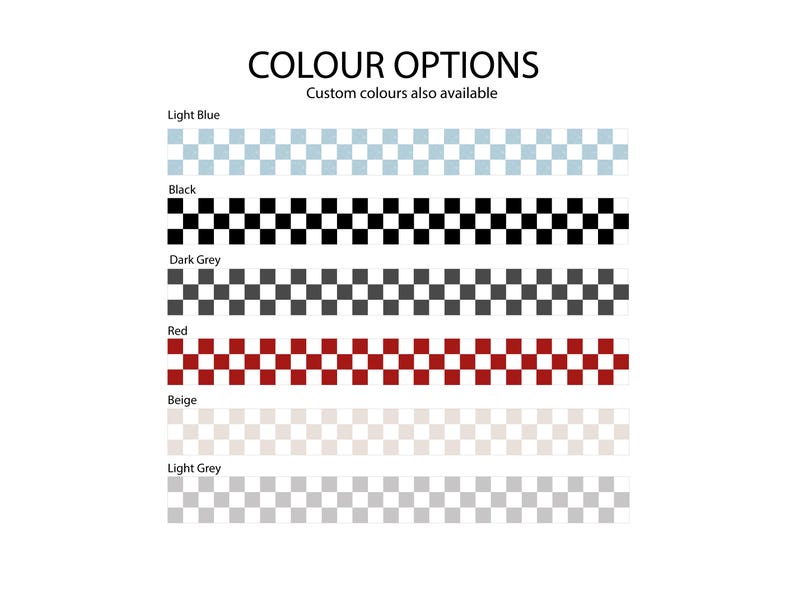 May include: Color options for a checkered pattern. The colors shown are light blue, black, dark gray, red, beige, and light gray. Custom colors are also available.