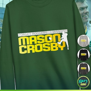 Mason Crosby Packers Kicker Crew Neck Sweatshirt, Green Bay Football Fan Gift WI Wisconsin Sport Athlete, Field Goal Punter, Rodgers LaFleur
