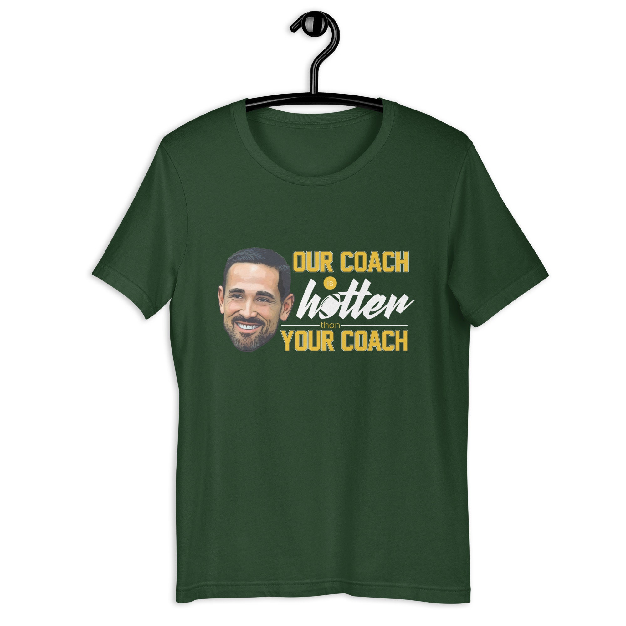 Matt Lafleur Shirt Our Coach is Hotter Than Your Coach, Green Bay