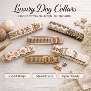 May include: An assortment of handcrafted crochet dog collars in various neutral colors, including cream, beige, and brown. The collars feature different decorative patterns and metal hardware. Text on the image reads "Luxury Dog Collars" and "CROCHET PATTERN COLLECTION • PDF DOWNLOAD."