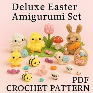 May include: A selection of crocheted Easter amigurumi figures, featuring a bunny, chicks, a lamb, a snail, a bee, a butterfly, and a mushroom. The set includes a basket with eggs and a tulip. Text on the image reads "Deluxe Easter Amigurumi Set" and "Crochet Pattern".