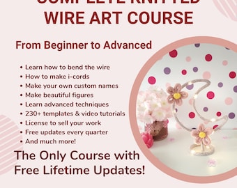 Knitted Wire Art Course: Beginner to Advanced (Digital PDF Download