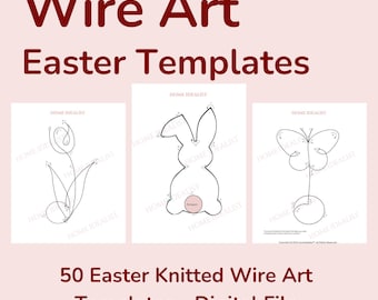 50 Easter Wire Art Templates: Knitted Wire Patterns (Digital Download)