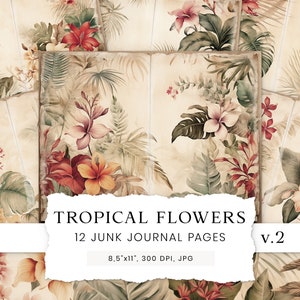 Tropical Flowers Junk Journal Pages, Summer Digital Paper, Watercolor Journal Pages, Vintage Scrapbook, Tropical Ephemera, Printable Pages