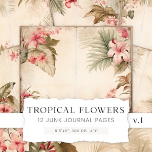 Tropical Flowers Junk Journal Pages, Summer Digital Paper, Watercolor Journal Pages, Vintage Scrapbook, Tropical Ephemera, Printable Pages