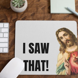 Funny Jesus Mouse Pad: Christian Humor, Coworker Gift