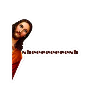 Sticker Sheesh Jesus: grappige meme, laptopsticker