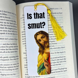 Is That Smut Funny Peeking Jesus Bookmark Romance Reader Gift Book Lover Gift Smut Lover Bookmark with Tassel image 1