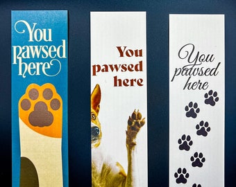 You Pawsed Here Bookmark: Dog & Cat Lover Gift