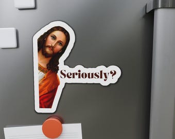 Funny Jesus Magnet – “Seriously?” Meme Sticker, Quirky Religious Humor Fridge Magnet
