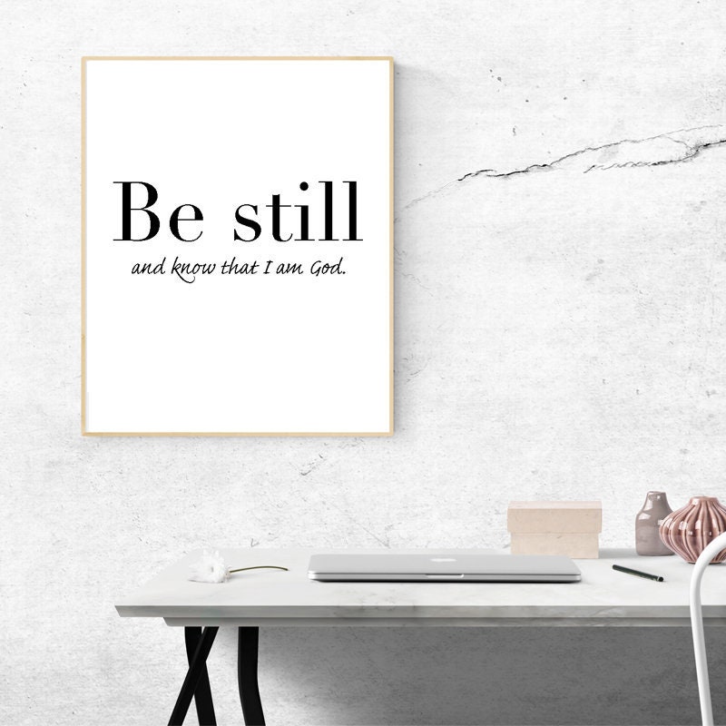 Be Still Printable Poster Be Still Sign Black &amp; White Print | Etsy