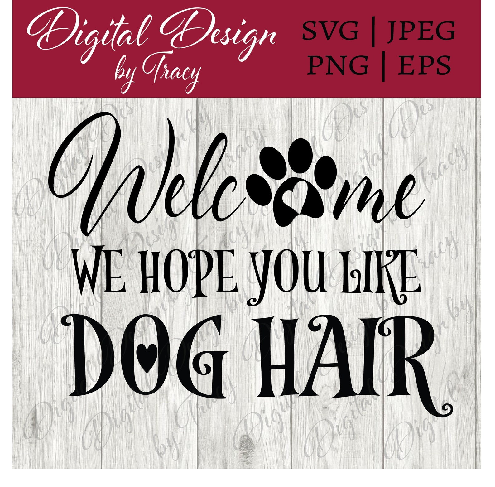 Welcome We Hope You Like Dog Hair SVG Wall Clipart Welcome | Etsy