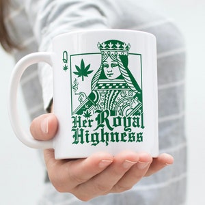 Hare Koninklijke Hoogheid Queen of Weed speelkaartmok / 11oz keramiek / handgemaakt / 420 stoner cadeau / mokken voor hem en haar / verjaardagscadeau bruiloft