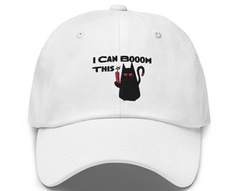 Funny Dangerous Cat Dad Hat (I Can Booom This) Embroidered Unisex Hat, Handmade Dad Cap, Adjustable Baseball Cap Gift - Multiple Colors