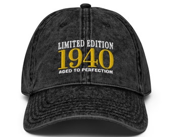 84th Birthday gift for men And women Vintage Cotton Twill Cap, 84th Birthday Vintage Embroidered Dad Hat, Born In 1940 Cap Best of 1940 Gift