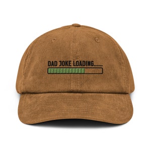 Dad Joke Loading Embroidered Corduroy Hat, Gift For Dad, Father&#39;s Day Gift, Adjustable Cap Gift for Her, Dad Cap Gift - Multiple Colors