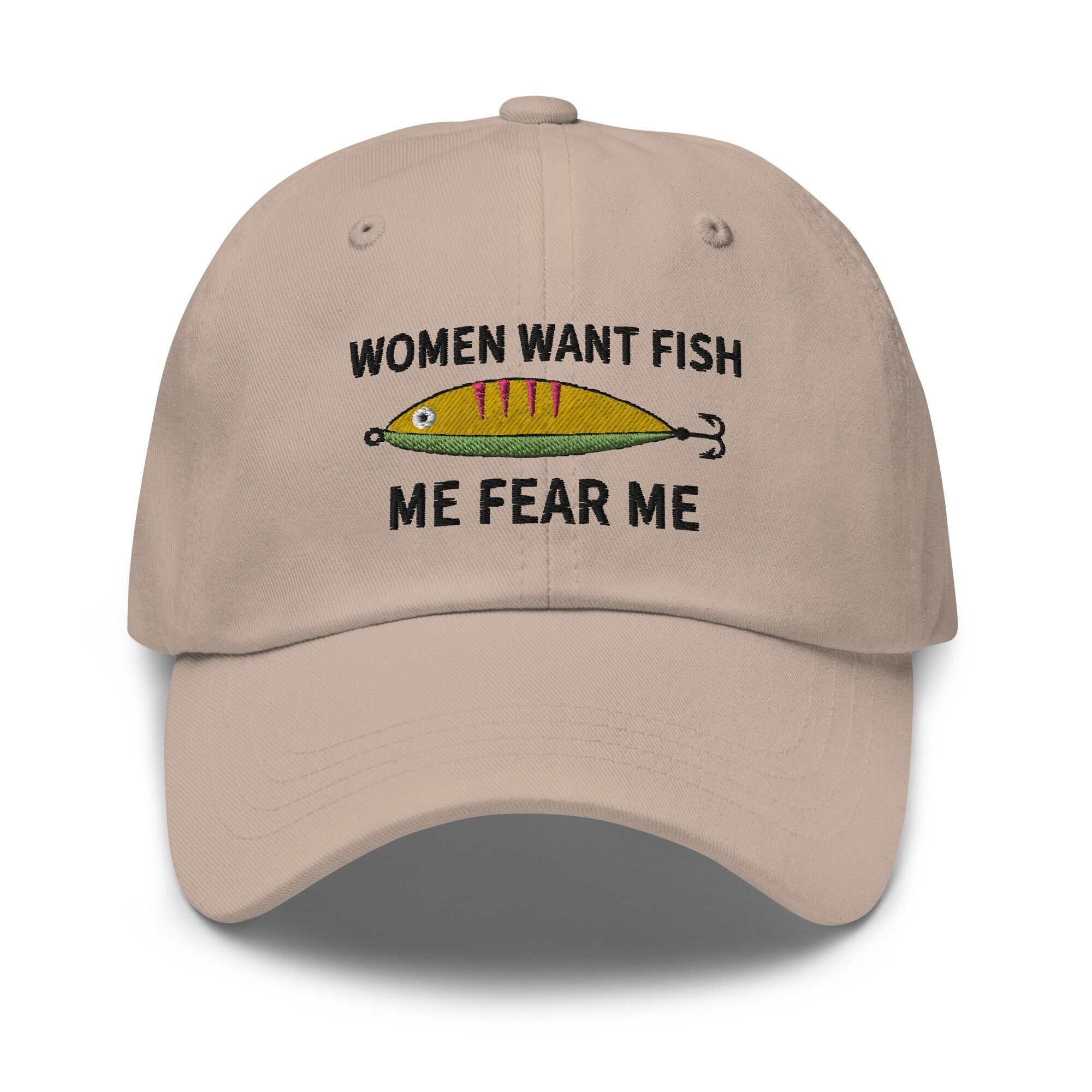 Women Want Fish Me Fear Me Embroidered Baseball Dad Hat, Funny Fishing Hat  Gift for Men Dad Uncle Friend Embroidered Dad Cap W/ Trout Salmon -   Canada