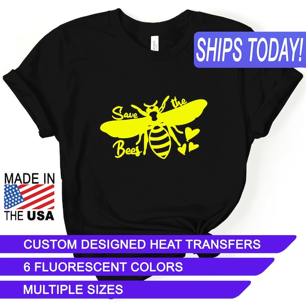 Fluorescent Save the Bees, Heat Transfers, Custom Designed Iron Ons, CPSIA Certified Child Safe, Use on Cotton, Polyester, and Leather